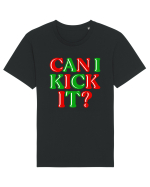 Can I Kick it? Tricou mânecă scurtă Unisex Rocker