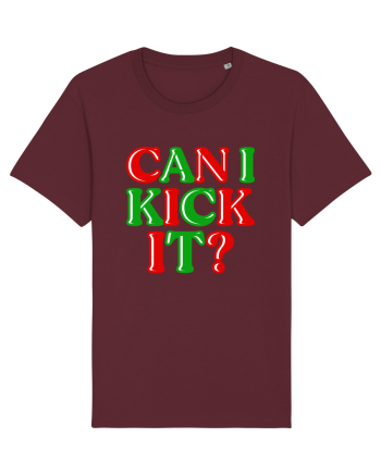 Can I Kick it? Burgundy