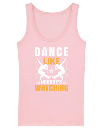 Dance Like Nobody's Watching Cotton Pink