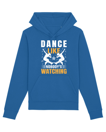 Dance Like Nobody's Watching Royal Blue