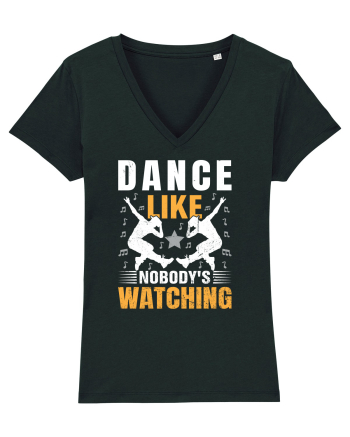 Dance Like Nobody's Watching Black