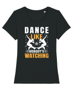 Dance Like Nobody's Watching Tricou mânecă scurtă guler larg fitted Damă Expresser