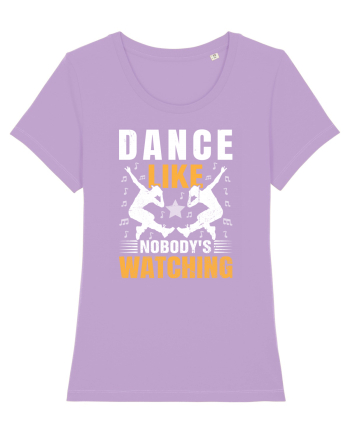 Dance Like Nobody's Watching Lavender Dawn