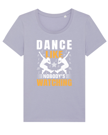 Dance Like Nobody's Watching Lavender