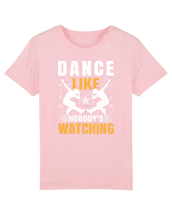 Dance Like Nobody's Watching Cotton Pink