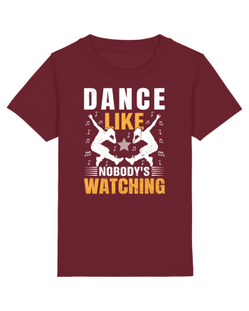 Dance Like Nobody's Watching Burgundy