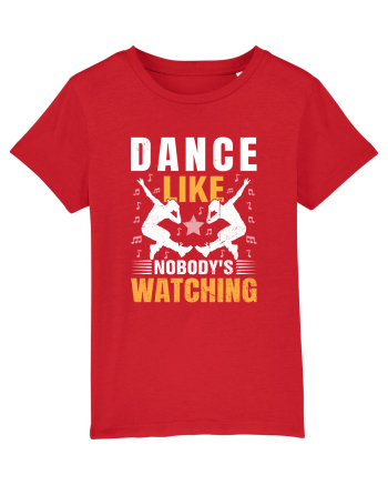 Dance Like Nobody's Watching Red