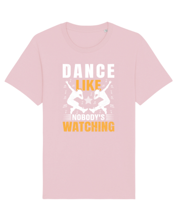 Dance Like Nobody's Watching Cotton Pink