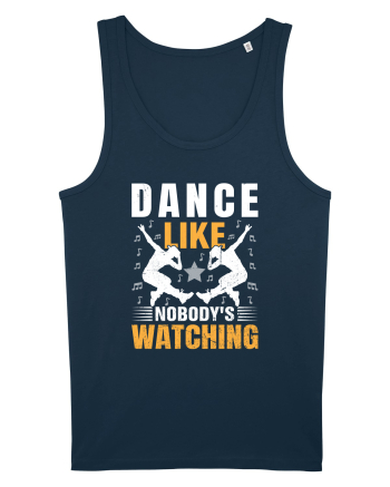 Dance Like Nobody's Watching Navy