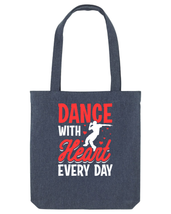 Dance with heart every day Midnight Blue