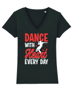 Dance with heart every day Tricou mânecă scurtă guler V Damă Evoker