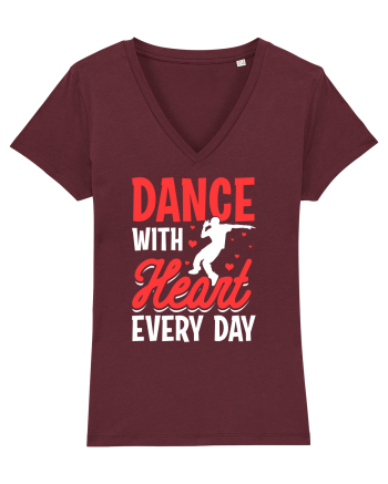 Dance with heart every day Burgundy
