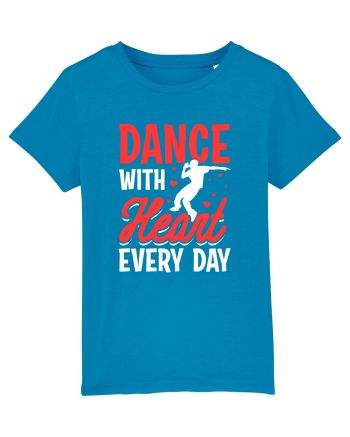 Dance with heart every day Azur