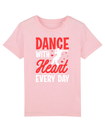 Dance with heart every day Cotton Pink
