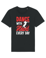 Dance with heart every day Tricou mânecă scurtă Unisex Rocker