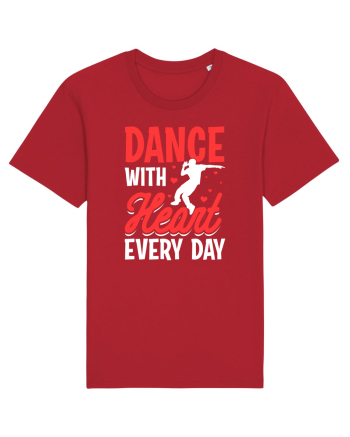 Dance with heart every day Red