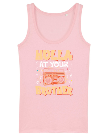 Holla at your brother Cotton Pink
