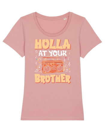 Holla at your brother Canyon Pink