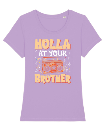 Holla at your brother Lavender Dawn