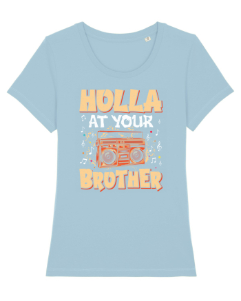 Holla at your brother Sky Blue