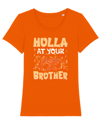 Holla at your brother Bright Orange
