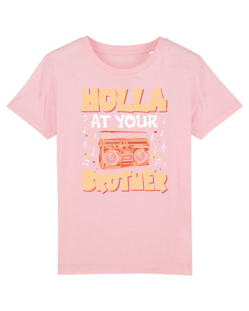 Holla at your brother Cotton Pink