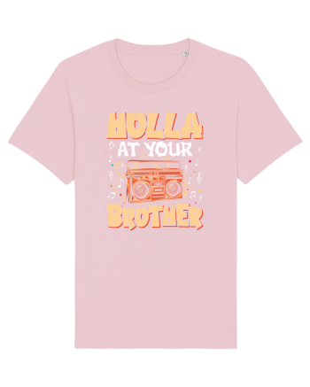 Holla at your brother Cotton Pink