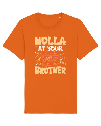 Holla at your brother Bright Orange