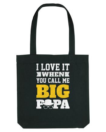 I Love It When You Call Me Big Papa Black