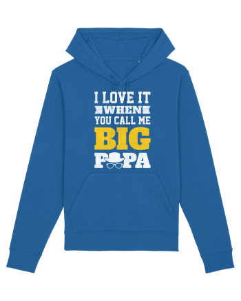 I Love It When You Call Me Big Papa Royal Blue