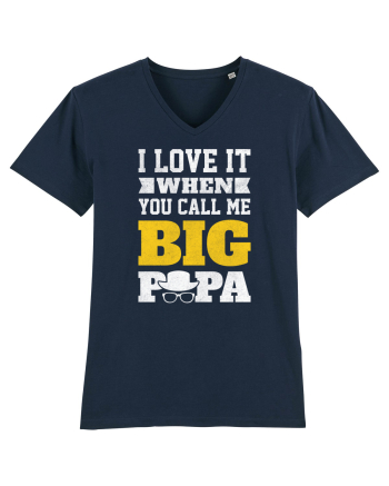 I Love It When You Call Me Big Papa French Navy