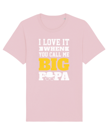 I Love It When You Call Me Big Papa Cotton Pink