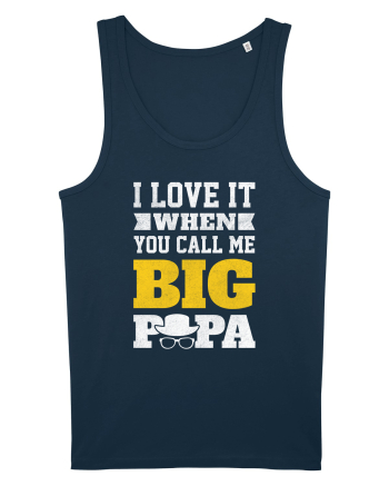 I Love It When You Call Me Big Papa Navy