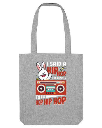I Said a Hip hop The Hippity To the Hop Hip Hop Heather Grey