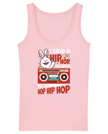 I Said a Hip hop The Hippity To the Hop Hip Hop Cotton Pink