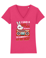 I Said a Hip hop The Hippity To the Hop Hip Hop Tricou mânecă scurtă guler V Damă Evoker