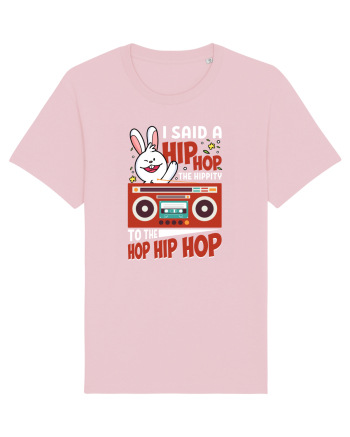 I Said a Hip hop The Hippity To the Hop Hip Hop Cotton Pink