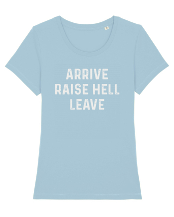Raise Hell Sky Blue