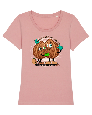 WE ARE FRIENDS BECAUSE WE ARE BOTH NUTS Canyon Pink