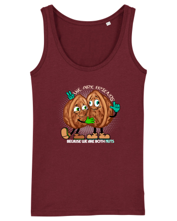 WE ARE FRIENDS BECAUSE WE ARE BOTH NUTS 2 Burgundy