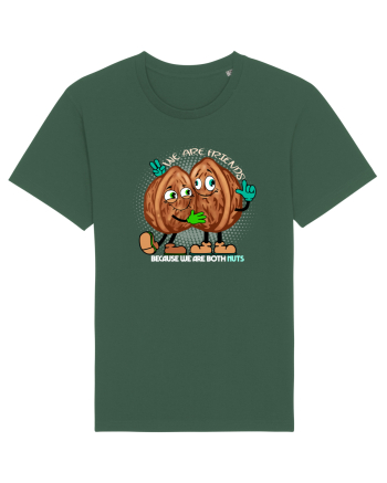 WE ARE FRIENDS BECAUSE WE ARE BOTH NUTS 2 Bottle Green