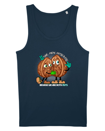WE ARE FRIENDS BECAUSE WE ARE BOTH NUTS 2 Navy