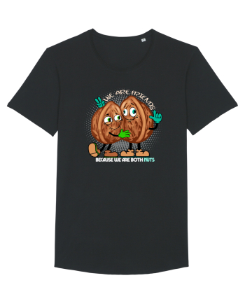 WE ARE FRIENDS BECAUSE WE ARE BOTH NUTS 2 Black