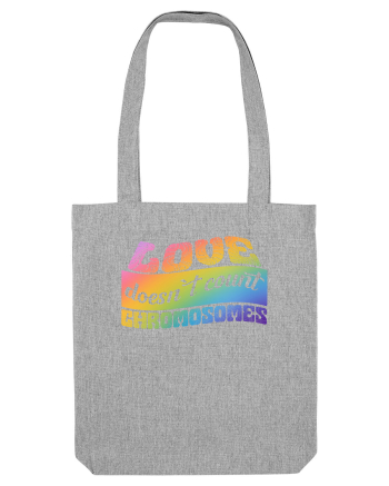 LOVE doesn`t count chromosomes Heather Grey