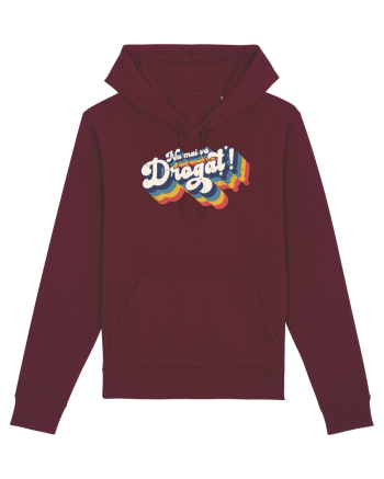 Nu mai vă drogaț`! v2 - grunge Burgundy