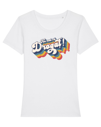 Nu mai vă drogaț`! v2 - grunge White