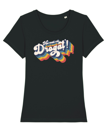 Nu mai vă drogaț`! v2 - grunge Black