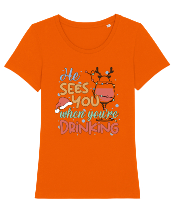 HE SEES YOU WHEN YOU’RE DRINKING Bright Orange