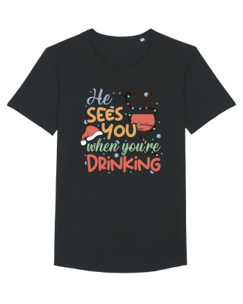 HE SEES YOU WHEN YOU’RE DRINKING Black