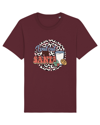 I PUT OUT FOR SANTA Burgundy